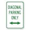Signmission Diagonal Parking Only with Bidirectional Arrow Heavy-Gauge Alum. Sign, 12" x 18", A-1218-24191 A-1218-24191 - alternate 1